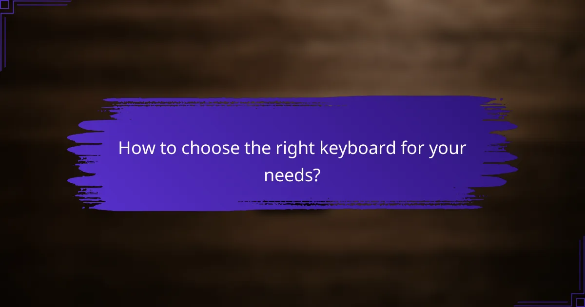 How to choose the right keyboard for your needs?