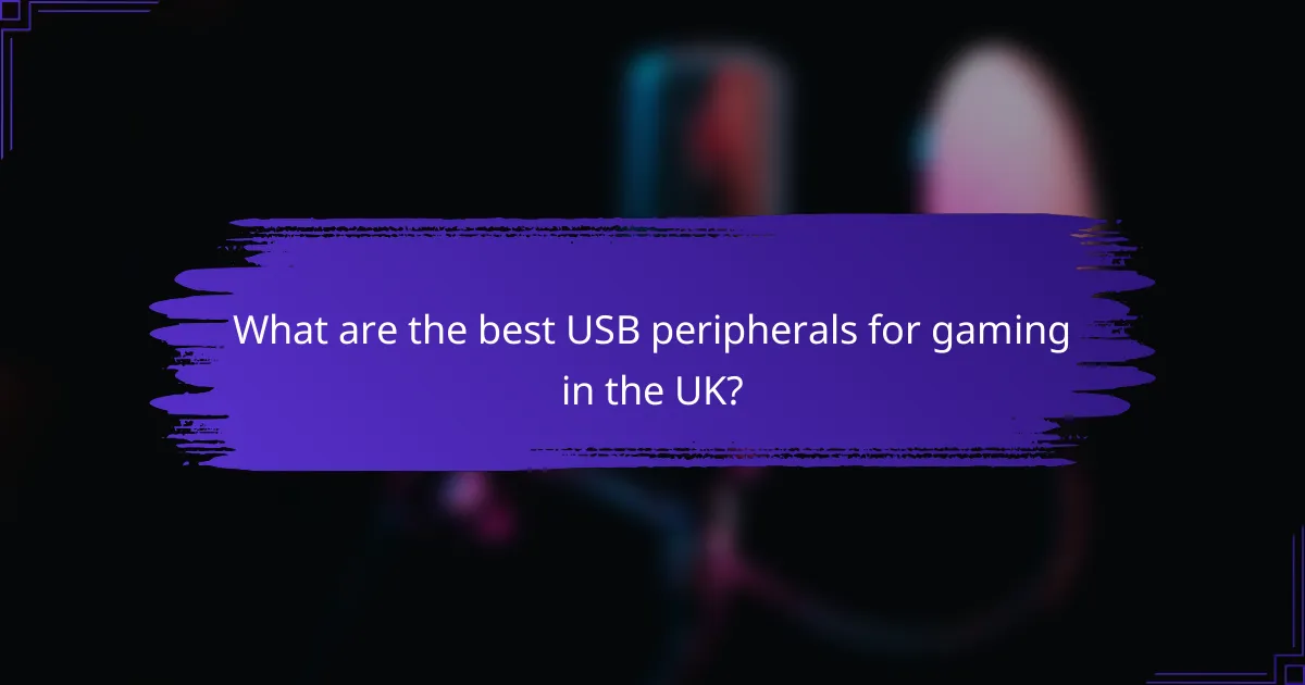 What are the best USB peripherals for gaming in the UK?
